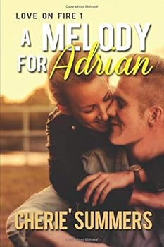 Paperback A Melody For Adrian (Love on Fire) Book