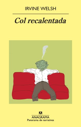 Col recalentada: Relatos de degeneración química: 801 (Panorama de narrativas)