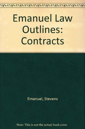 Emanuel Law Outlines: Contracts 1565420217 Book Cover