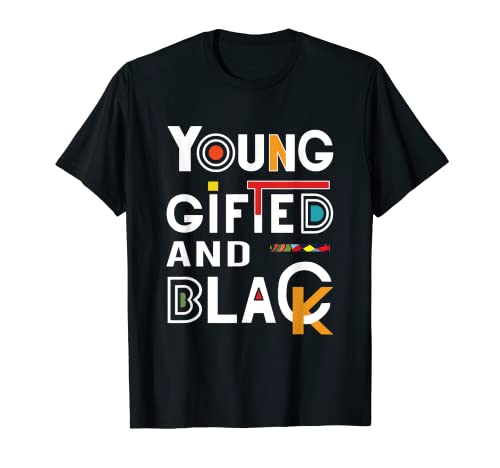 Joven Dotado y Negro 4Black Girl Magic Black History Camiseta