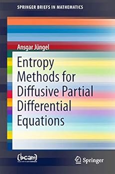Paperback Entropy Methods for Diffusive Partial Differential Equations Book