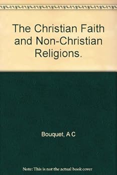 Hardcover The Christian Faith and Non-Christian Religions. Book