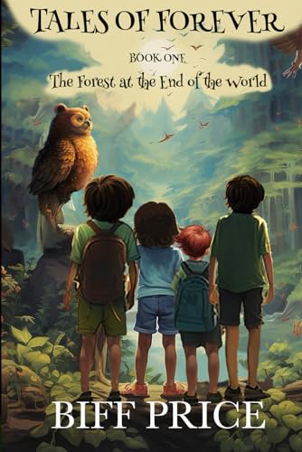 The Forest at the End of the World (Tales of Forever)