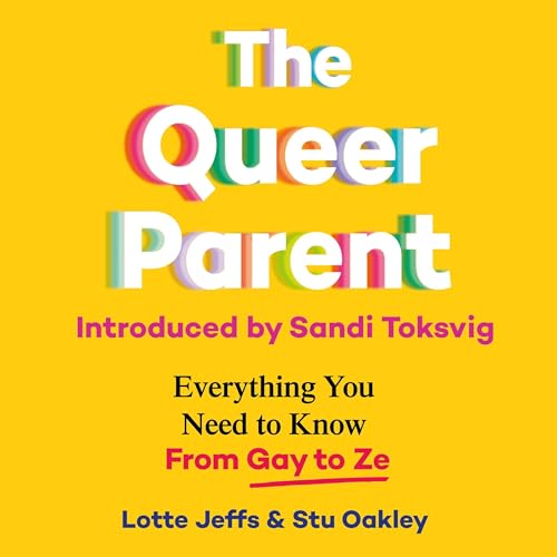 The Queer Parent by Lotte Jeffs, Stu Oakley episode artwork
