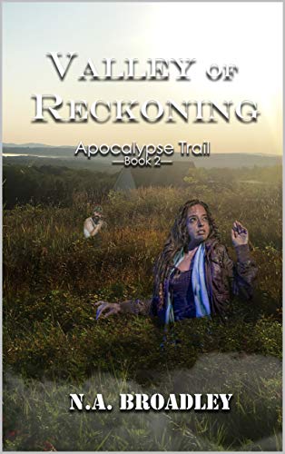 Valley of Reckoning (Apocalypse Trail Book 2)