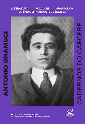 Cadernos do cárcere (Vol. 6): Literatura. Folclore. Gramática. Apêndices: variantes e índices