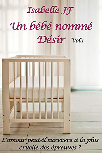  Un bébé nommé Désir: Volume 1 PDF Ebook En Ligne