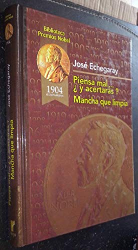 Piensa Mal Y Acertaras; Mancha Que Limpia