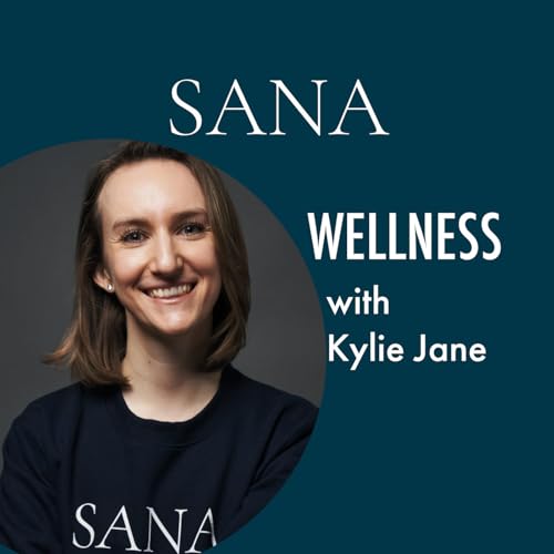 『SANA Wellness with Kylie Jane』のカバーアート