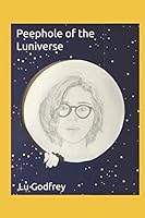 Peephole of the Luniverse 179299155X Book Cover