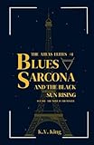 Blues Sarcona and the Black Sun Rising: Act One - The Wolf in the Winter (The Atlas Elites)