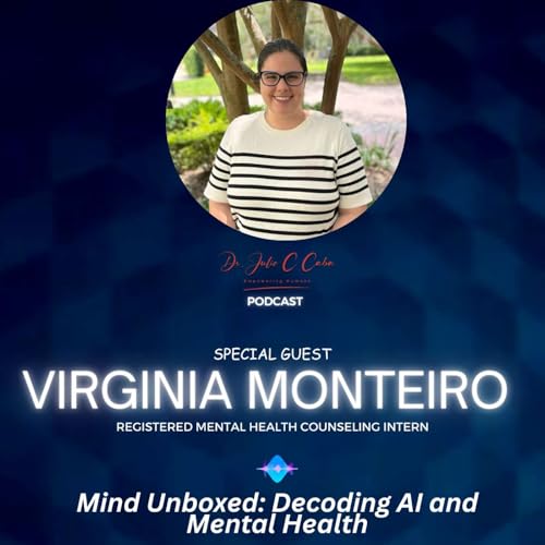 Page de couverture de Mind unboxed: Decoding #AI and #mental health: Virginia Monteiro interview
