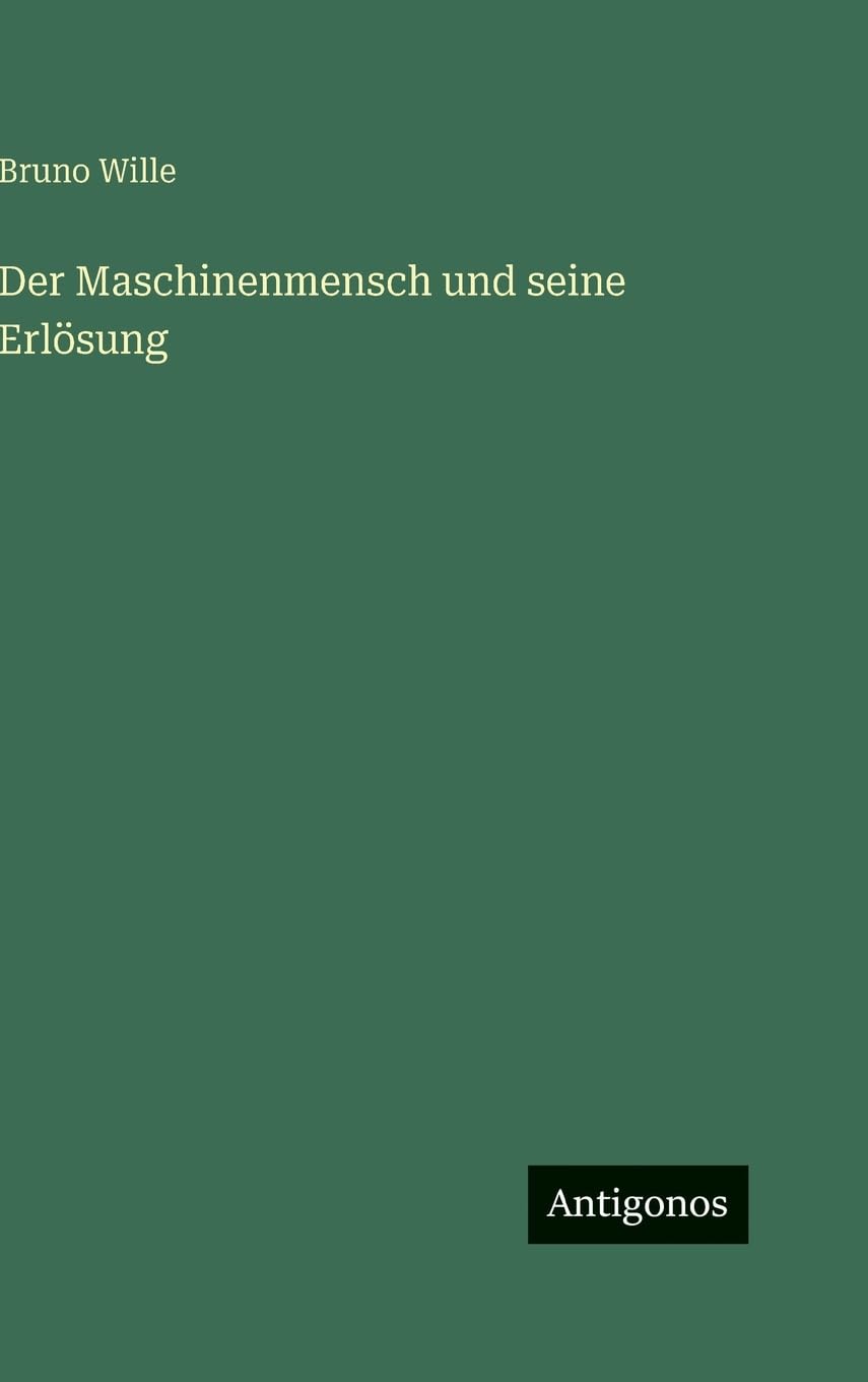 Der Maschinenmensch und seine Erlösung