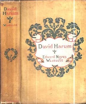 1899 FIRST EDITION DAVID HARUM EDWARD NOYES WESTCOTT HORSE TRADING GIFT IDEA USA