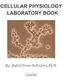 Cellular Physiology Laboratory Book