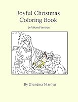 Joyful Christmas Coloring Book: Left Hand Version 1519582757 Book Cover