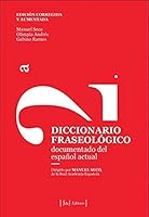 Diccionario Fraseológico: Documentado del español actual 8415131844 Book Cover