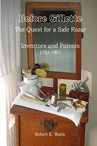 Before Gillette: The Quest for a Safe Razor
