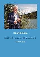 Das Klavier auf dem Kleiderschrank: Erinnerungen 3734747643 Book Cover