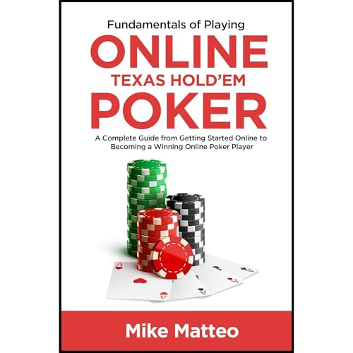 Fundamentals of Playing Online Texas Hold'em Poker Audiolibro Por Mike Matteo arte de portada