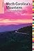 Insiders' Guide® to North Carolina's Mountains: Including Asheville, Biltmore Estate, Cherokee, And The Blue Ridge Parkway (Insiders' Guide Series)