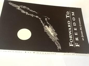 Forward to Freedom: Combee Jerry H: Amazon.com: Books