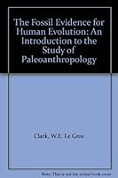 FOSSIL EVIDENCE FOR HUMAN EVOLUTION An Introduction to the Study of Paleoanthropology B00867R2HS Book Cover