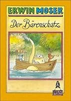 Der Bärenschatz – Die Abenteuer von Manuel, dem Mäuserich, und seinem Freund Didi 3407782756 Book Cover