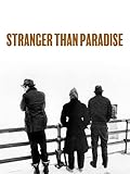 Stranger Than Paradise
