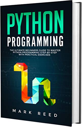 Python Programming The Ultimate Beginners Guide To Master Python
