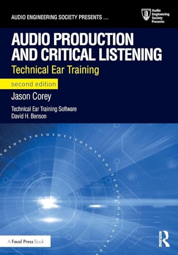 Audio Production and Critical Listening (Audio Engineering Society Presents)