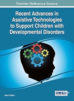Hardcover Recent Advances in Assistive Technologies to Support Children with Developmental Disorders Book