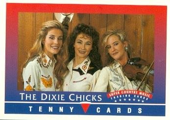 The Dixie Chicks trading Card (Super Country Music) 1992 Tenny at