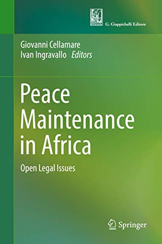 Peace Maintenance in Africa: Open Legal Issues
