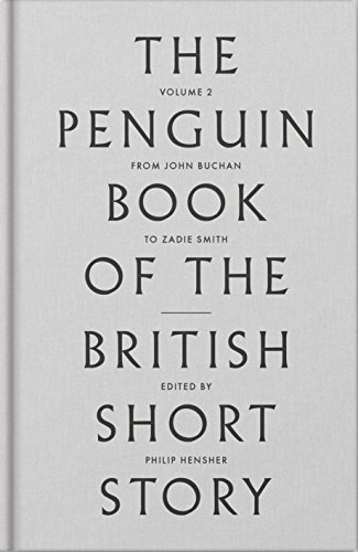 The Penguin Book of the British Short Story: 2: From P.G. Wodehouse to Zadie Smith