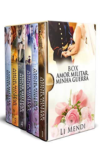 Box Amor Militar, Minha Guerra: A luta de um bombeiro, piloto, marinheiro e médicos por suas vidas e pelas mulheres que amam! (Missão Amor) - Mendi, Li