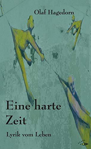 Eine harte Zeit - Olaf Hagedorn Kartoniert (TB)