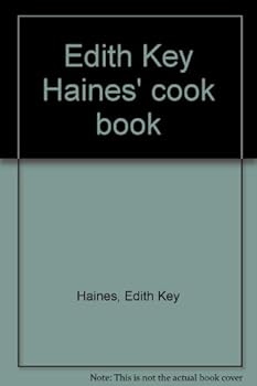 Hardcover Edith Key Haines' cook book