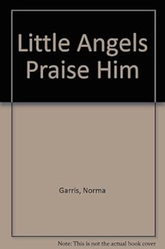Paperback Little Angels Praise Him Book