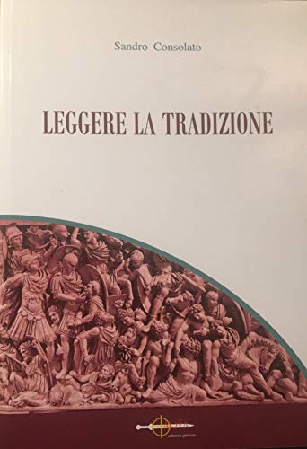 Leggere La Tradizione Di Sandro Consolato - Arŷa Edizioni