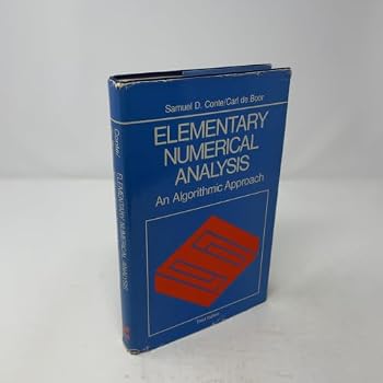 Elementary Numerical Analysis: An Algorithmic Approach