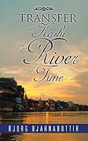 Transfer in Kashi and the River of Time 1482840502 Book Cover