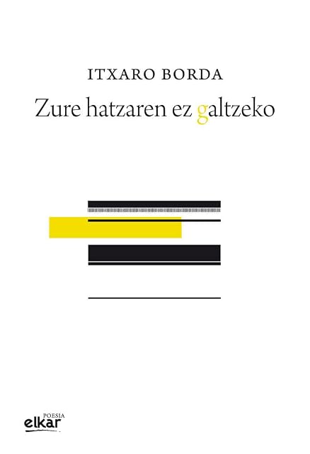 Portada de Zure hatzaren ez galtzeko