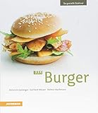  33 x Burger: So genießt Südtirol (So genießt Südtirol: Ausgezeichnet mit dem Sonderpreis der GAD (Gastronomische Akademie Deutschlands e.V.))