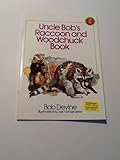 Uncle Bob's Raccoon and Woodchuck Book