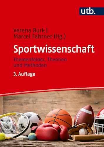 Sportwissenschaft: Themenfelder, Theorien und Methoden