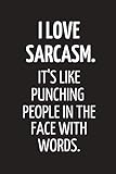 Photo Gallery i love sarcasm: great birthday gift for sarcastic people ~ lined notebook 6" x 9" Photo Gallery i love sarcasm: great birthday gift for sarcastic people ~ lined notebook 6" x 9"