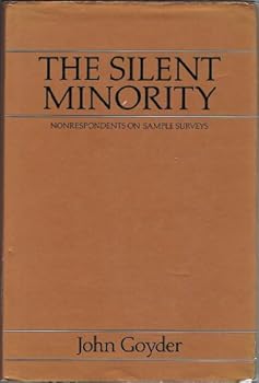 Hardcover The Silent Minority: Nonrespondents on Sample Surveys Book