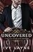Uncovered (The Untangled Series)