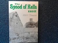 The Synod of Kells, 1152: 850 years 0951865161 Book Cover